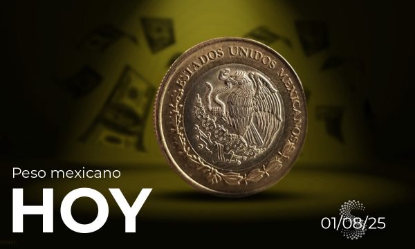Peso mexicano hoy 1 de agosto